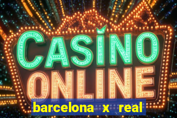 barcelona x real madrid multicanais